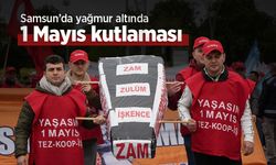 Samsun’da yağmur altında 1 Mayıs kutlaması