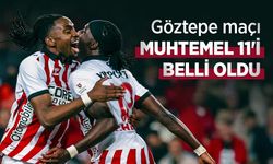 Göztepe maçı MUHTEMEL 11'İ BELLİ OLDU