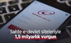Sahte e-devlet siteleriyle 1,5 milyarlık vurgun