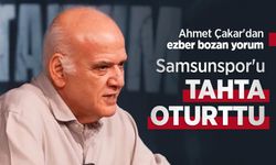 Ahmet Çakar'dan ezber bozan yorum, Samsunspor'u TAHTA OTURTTU