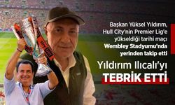 Yıldırım Ilıcalı'yı TEBRİK ETTİ