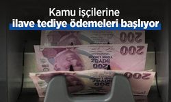 Kamu işçilerine ilave tediye ödemeleri başlıyor
