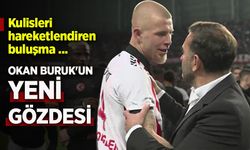 OKAN BURUK'UN  YENİ GÖZDESİ