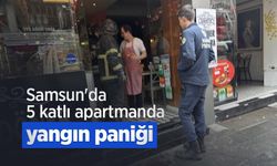 Samsun'da 5 katlı apartmanda yangın paniği