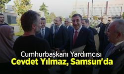 Cumhurbaşkanı Yardımcısı Cevdet Yılmaz, Samsun'da