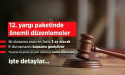 12. yargı paketinde önemli düzenlemeler
