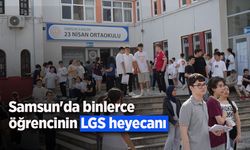 Samsun'da binlerce öğrencinin LGS heyecanı