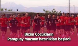 A Milli Futbol Takımı’nda Paraguay maçının hazırlıkları başladı