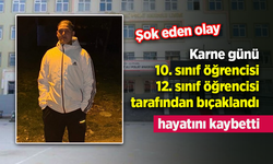 Karne günü 10. sınıf öğrencisi 12. sınıf öğrencisi tarafından bıçaklandı