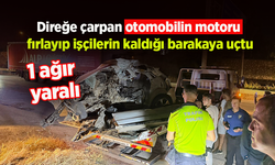 Direğe çarpan otomobilin motoru fırlayıp işçilerin kaldığı barakaya uçtu: 1 ağır yaralı