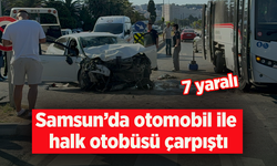 Samsun’da otomobil ile halk otobüsü çarpıştı: 7 yaralı
