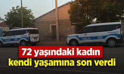 72 yaşındaki kadın kendi yaşamına son verdi