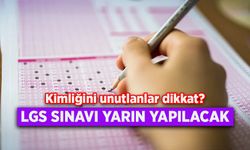 LGS SINAVI YARIN YAPILACAK