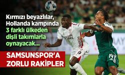 SAMSUNSPOR'A ZORLU RAKİPLER