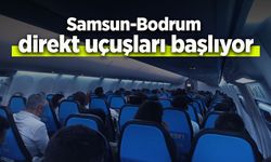 Samsun-Bodrum direkt uçuşları başlıyor