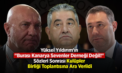 Yüksel Yıldırım'ın "Burası Kanarya Sevenler Derneği Değil!" Sözleri Sonrası Kulüpler Birliği Toplantısına Ara Verildi