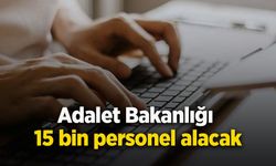 Adalet Bakanlığı 15 bin personel alacak