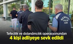 Tefecilik ve dolandırıcılık operasyonundan 4 kişi adliyeye sevk edildi