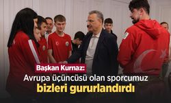 Başkan Kurnaz: "Avrupa üçüncüsü olan sporcumuz bizleri gururlandırdı"