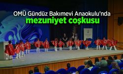 OMÜ Gündüz Bakımevi Anaokulu’nda mezuniyet coşkusu