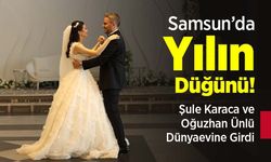 Samsun’da Yılın Düğünü! Şule Karaca ve Oğuzhan Ünlü Dünyaevine Girdi