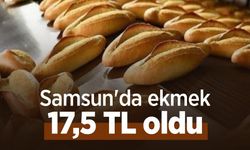 Samsun'da ekmek 17,5 TL oldu