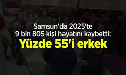 Samsun'da 2025'te 9 bin 805 kişi hayatını kaybetti: Yüzde 55'i erkek