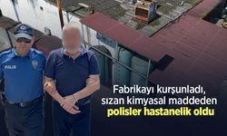 Fabrikayı kurşunladı, sızan kimyasal maddeden polisler hastanelik oldu