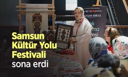 Samsun Kültür Yolu Festivali sona erdi