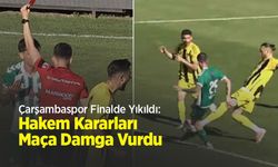 Çarşambaspor Finalde Yıkıldı: Hakem Kararları Maça Damga Vurdu