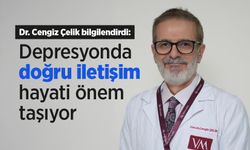 Dr. Cengiz Çelik bilgilendirdi: 'Depresyonda doğru iletişim hayati önem taşıyor'