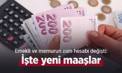 Emekli ve memurun zam hesabı değişti: İşte yeni maaşlar