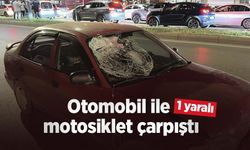 Otomobil ile motosiklet çarpıştı:1 yaralı