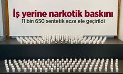 İş yerine narkotik baskını: 11 bin 650 sentetik ecza ele geçirildi