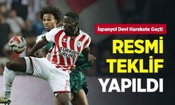 İspanyol Devi Harekete Geçti, RESMİ TEKLİF YAPILDI