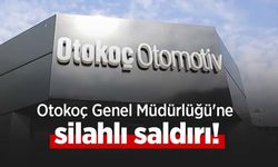Otokoç Genel Müdürlüğü'ne silahlı saldırı!