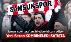 Samsunspor taraftarı, biletlere hücum ediyor, Yeni Sezon KOMBİNELERİ SATIŞTA