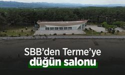SBB’den Terme’ye düğün salonu