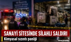 19 Mayıs Sanayi Sitesi’nde Silahlı Saldırı: Kimyasal Sızıntı Paniği