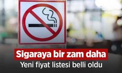Sigaraya bir zam daha: Yeni fiyat listesi belli oldu