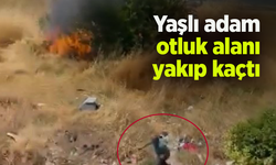 Yaşlı bir adam otluk alanı yakıp kaçtı