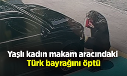 Yaşlı kadın makam aracındaki Türk bayrağını öptü