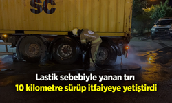 Lastik sebebiyle yanan tırı 10 kilometre sürüp itfaiyeye yetiştirdi