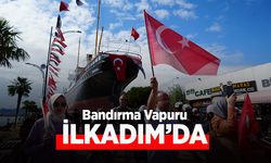 Bandırma Vapuru İLKADIM'DA