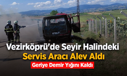 Vezirköprü'de Seyir Halindeki Servis Aracı Alev Aldı: Geriye Demir Yığını Kaldı