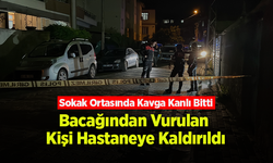 Sokak Ortasında Silahlı Kavga: Bacağından Vurulan Kişi Hastaneye Kaldırıldı