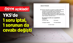ÖSYM açıkladı! YKS'de 1 soru iptal, 1 sorunun da cevabı değişti