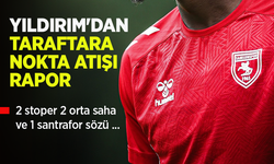 YILDIRIM'DAN TARAFTARA  NOKTA ATIŞI  RAPOR