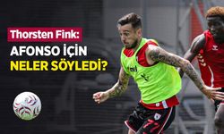 Thorsten Fink AFONSO İÇİN NELER SÖYLEDİ