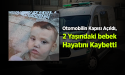 Kavşakta Açılan Kapı 2 Yaşındaki Tevfik'in Hayatına Mal Oldu